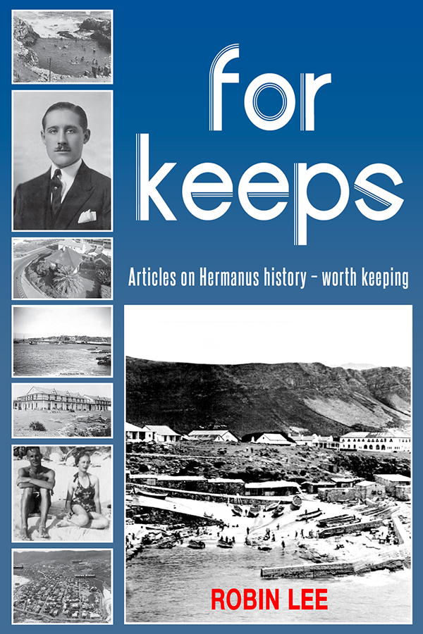 For Keeps - Hermanus historical publication by Robin Lee