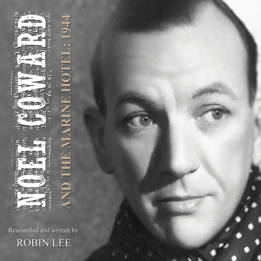 Noel Coward - Hermanus historical publication by Robin Lee